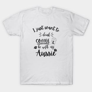 i just want to drink coffee T-Shirt